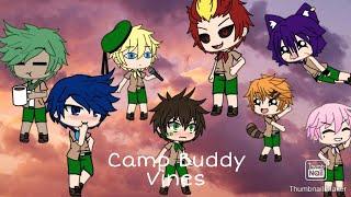 Camp Buddy as Vines~