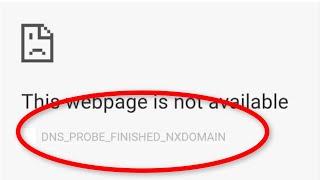 How To Fix DNS PROBE FINISHED NXDOMAIN Windows 10 /8 /7 - Google Chrome - This Web Is Not Available