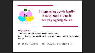 Webinar on Integrating age-friendly health care towards healthy ageing for all