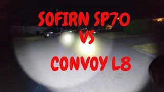 CONVOY L8 VS SOFIRN SP70 GOT A QUESTION FROM A FRIEND OF THE CHANNEL LET'S HELP HIM OUT