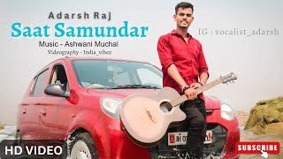 Saat Samundar - Cover song | Adarsh Raj (Music Video)