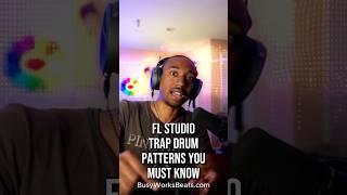 FL STUDIO Trap Drum Patterns You MUST KNOW #flstudio