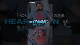 How to deal with heartburn at night