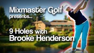 Brooke Henderson - 2016 Portland Classic Rd2 - Mixmaster Golf