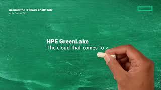 HPE GreenLake overview | Chalk Talk