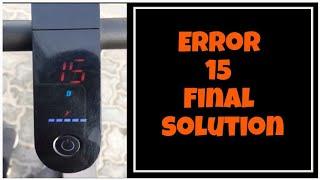 Electric scooter Error 15 Final Solution 100% Working