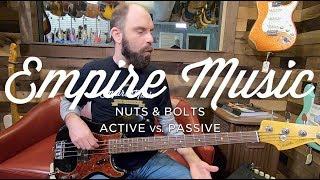 Nuts & Bolts - Active Vs. Passive Basses