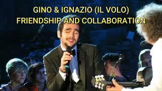 GINO & IGNAZIO (IL VOLO) - FRIENDSHIP AND COLLABORATION