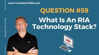 What Is An RIA Technology Stack?