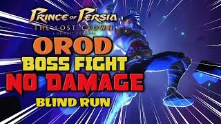 Prince of Persia The Lost Crown  OROD  BOSS FIGHT  NO DAMAGE