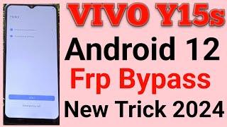 Vivo Y15s Frp Bypass Android 12 New Update 2024 | Vivo Y15s Bypass Google Account Unlock Without PC