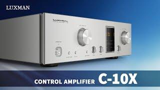 LUXMAN C-10X Introduction: The Control Amplifier