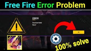 error download failed retry | free fire not opening today  | free fire error download failed retry