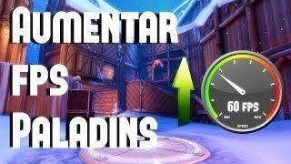 How to increase your FPS in Paladins to 60 FPS !