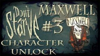 Don't Starve Character Unlock - Maxwell Part 3/4