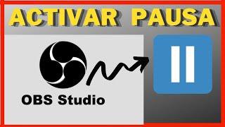 ⏸ACTIVAR BOTÓN DE PAUSA EN OBS STUDIO 2020 - PhoneAndroide