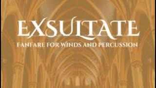 Exsultate: Fanfare for Winds and Percussion