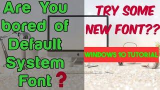 How to Change Default System Font in Windows 10 Quickly? | Change Font in Windows 10