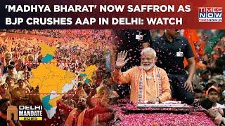 Delhi Result: BJP Crushes AAP, 'Madhya Bharat' Now Saffron| Modi Snags Puzzle Piece From Kejriwal?