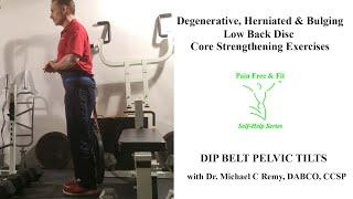Degenerative Disc Disease Exercises for Herniated/Degenerative/Bulging Discs- Hip Belt Pelvic Tilts