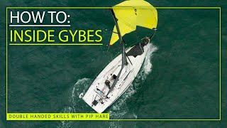 How to sail double handed: Expert sailor, Pip Hare's, guide to inside gybes