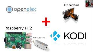 Raspberry Pi 2 + OpenELEC (Kodi) + Tvheadend [deutsch]