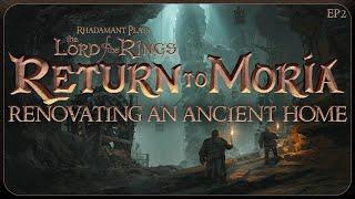 Renovating an Ancient Home in Return to Moria - Let's Play & Tutorial