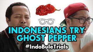 #IndoBuleTrials: Indonesians Try Ghost Pepper/Bhut Jolokia