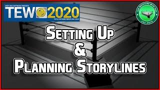 TEW 2020 / Setting Up and Planning Storylines / Wrestling Game