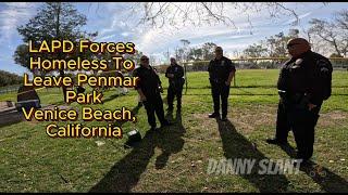 LAPD Forces #Homeless To Leave Penmar Park Encampment Cleanup Operation #Venice #California USA