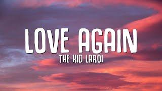 The Kid LAROI - Love Again (Lyrics)