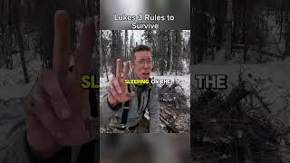 Luke 3 Rules to Survive #outdoors #wintercamping #camping