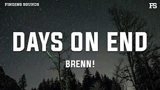 Brenn! - Days On End (Lyrics)