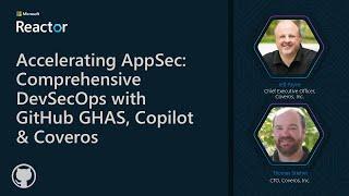 Accelerating AppSec: Comprehensive DevSecOps with GitHub GHAS, Copilot & Coveros