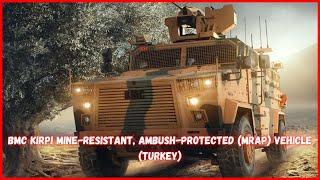 BMC Kirpi Mine-Resistant, Ambush-Protected (MRAP) Vehicle (Turkey)