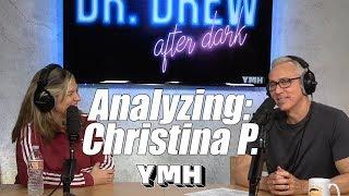 Dr. Drew Analyzes Christina P. - DrDAD Highlight