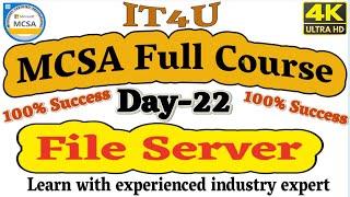 MCSA Full Course Day 22 - File Server #advancedsharing #StorageServices #MCSA2022 #MCSAFullCourse