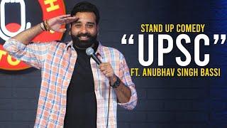 UPSC - Stand Up Comedy Ft. Anubhav Singh Bassi