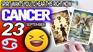 Cancer SPIRIT WANTS YOU TO HEAR THIS RIGHT NOW horoscope for today SEPTEMBER 23 2024  #cancer