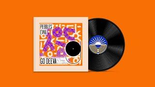 EVKA - Pebbles l Go Deeva Records