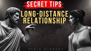 LONG-DISTANCE RELATIONSHIP Secret Tips | Stoicism | Stoic Mindset