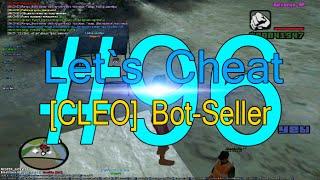 Let`s cheat Advance rp #96 - Cleo Bot Seller(Бот уличный торговец)