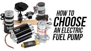 How to choose an Electric Fuel Pump!