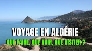️ Voyage en   Algérie – Que faire, que voir, que visiter ?