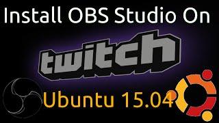 Install OBS Studio On Ubuntu 15.04