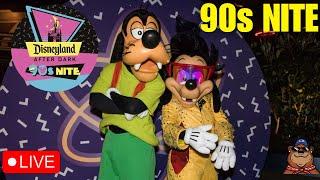  Live: 90s Nite Opening Stream at Disneyland - After Dark Event 03/04/25