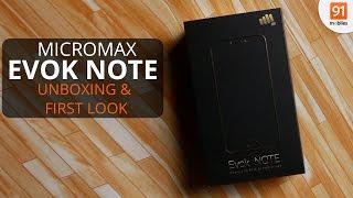 Micromax Evok Note: Unboxing & First Look | Hands on | Price