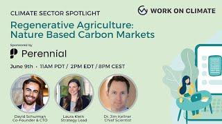 Sector Spotlight with Perennial: Regenerative Agriculture (Nature Based Carbon Markets)