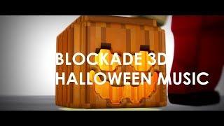 Blockade 3D | Halloween Theme Song