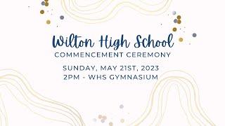 Wilton High School Graduation - Class of 2023